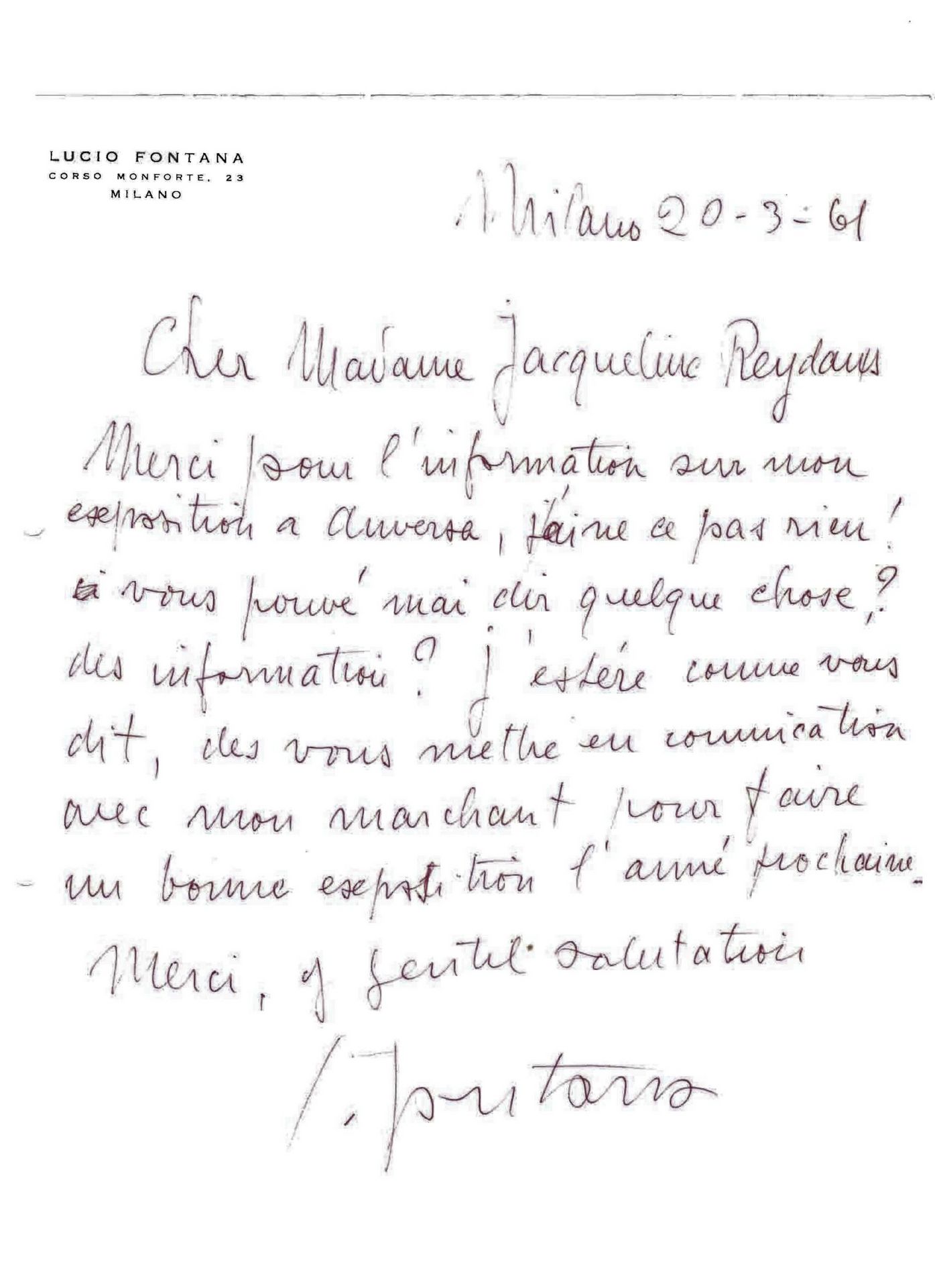 Lucio Fontana asks for more information on his upcoming exposition. Remark, that he had already some manager and a heading on his letters…(20-3-61)